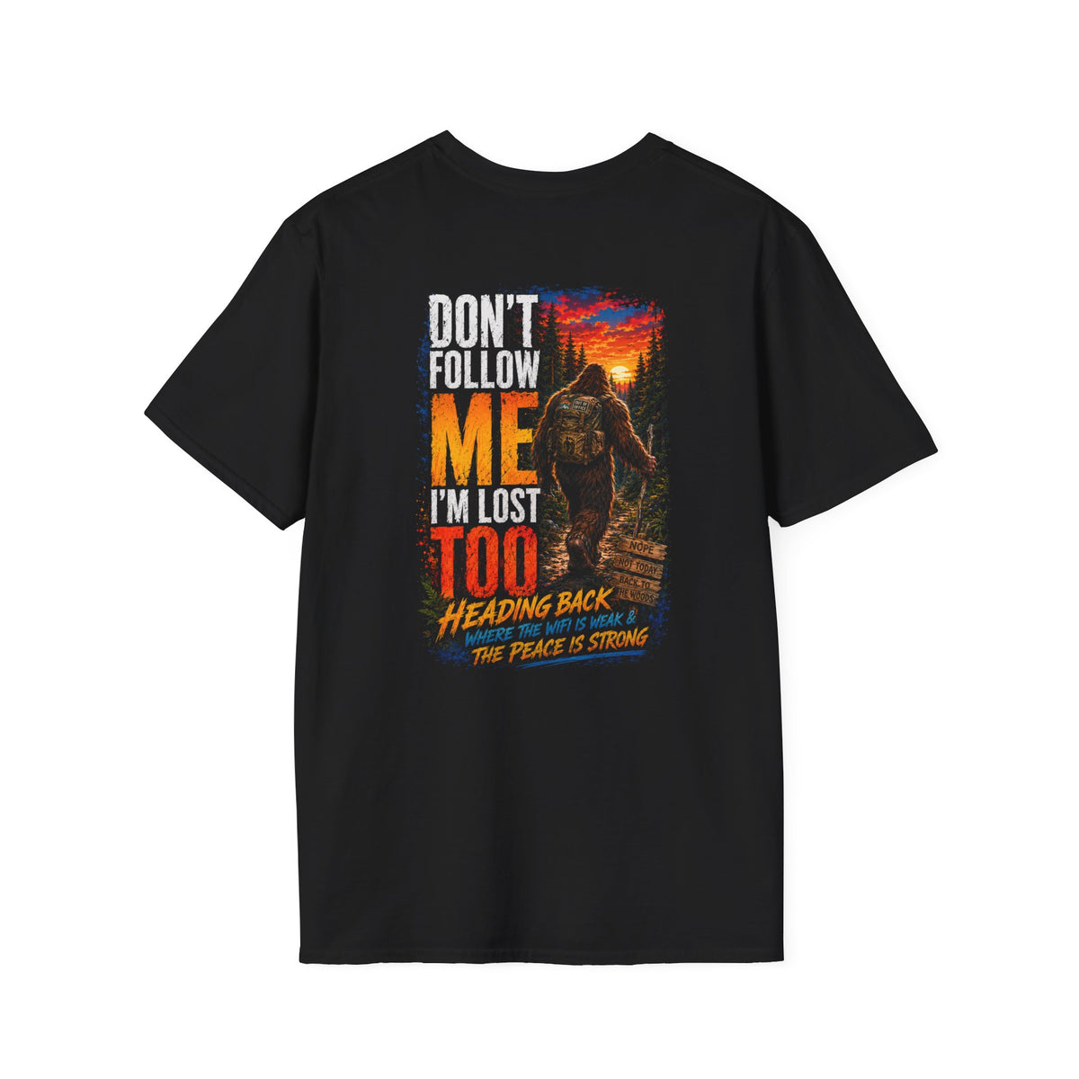 "Don't Follow Me I'M Lost Too"   Black Front And Back Graphic T-Shirt