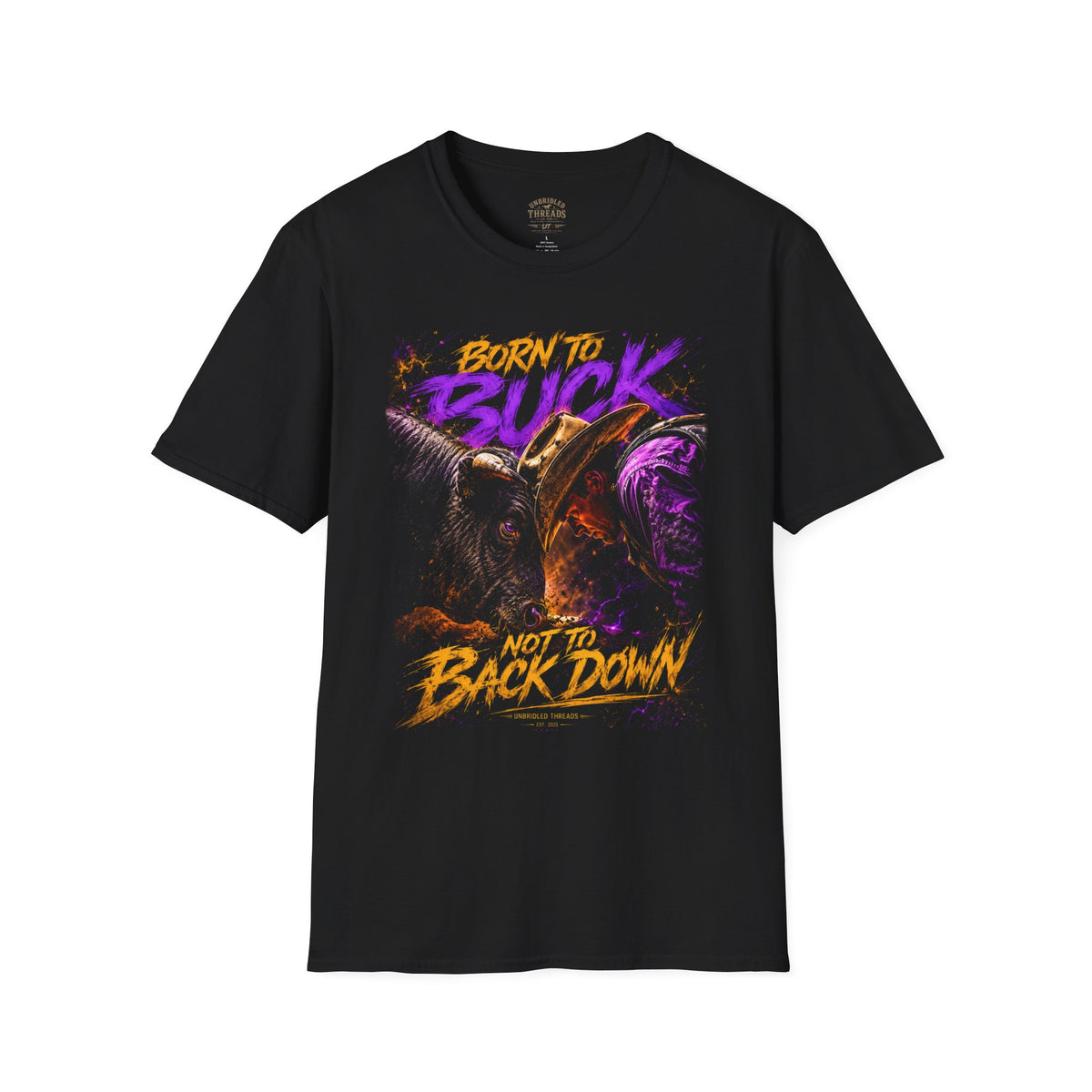 Born to Buck Black T-Shirt Graphic  — Bull Riding Rodeo Tee ("Born to Buck, Not to Back Down")