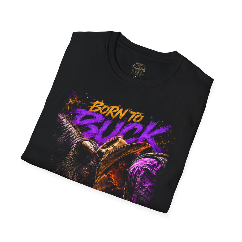 Born to Buck Black T-Shirt Graphic  — Bull Riding Rodeo Tee ("Born to Buck, Not to Back Down")