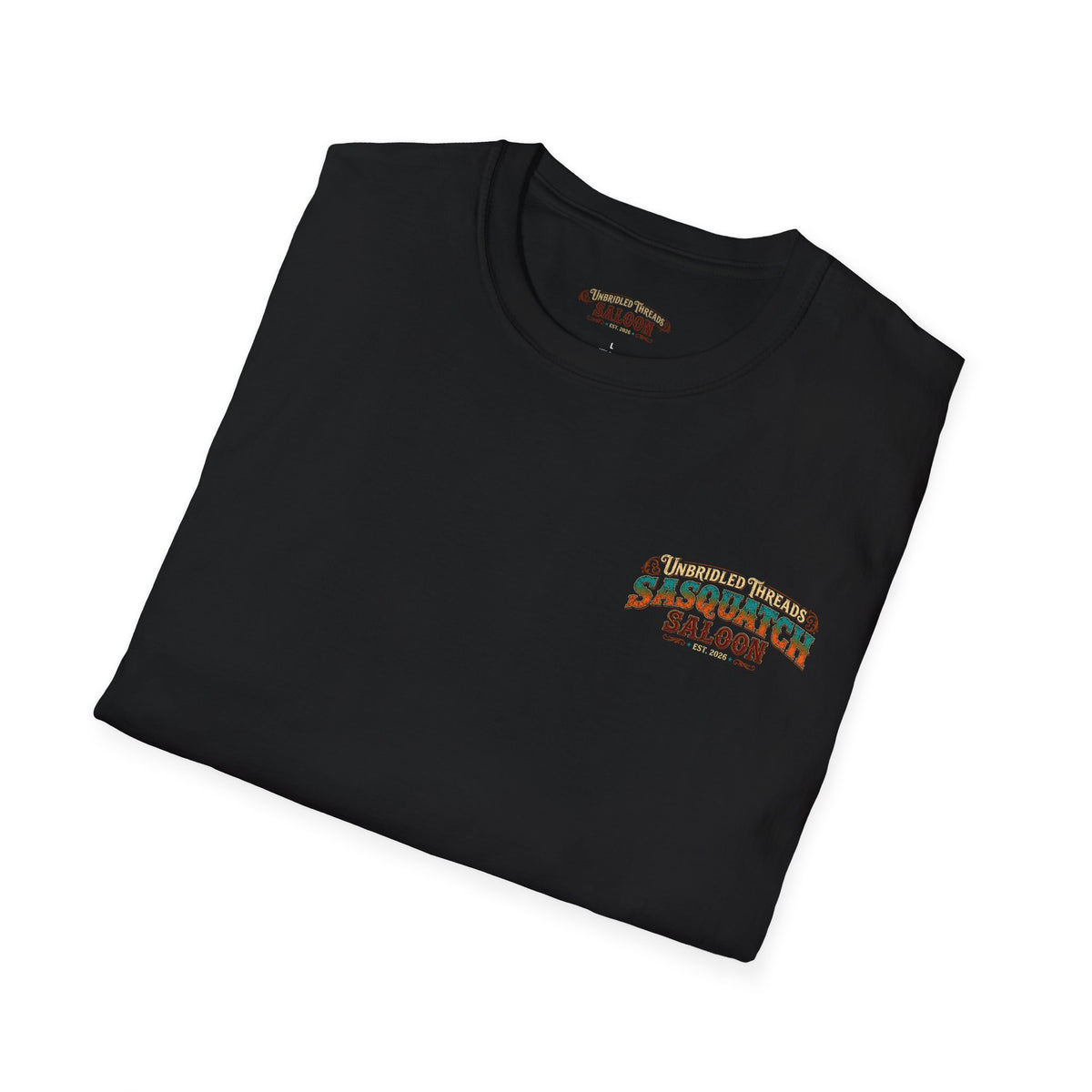 Unbridled Threads Sasquatch Saloon — Cold Drinks, Great Friends, Legendary Moments On Front And Back Black Shirt