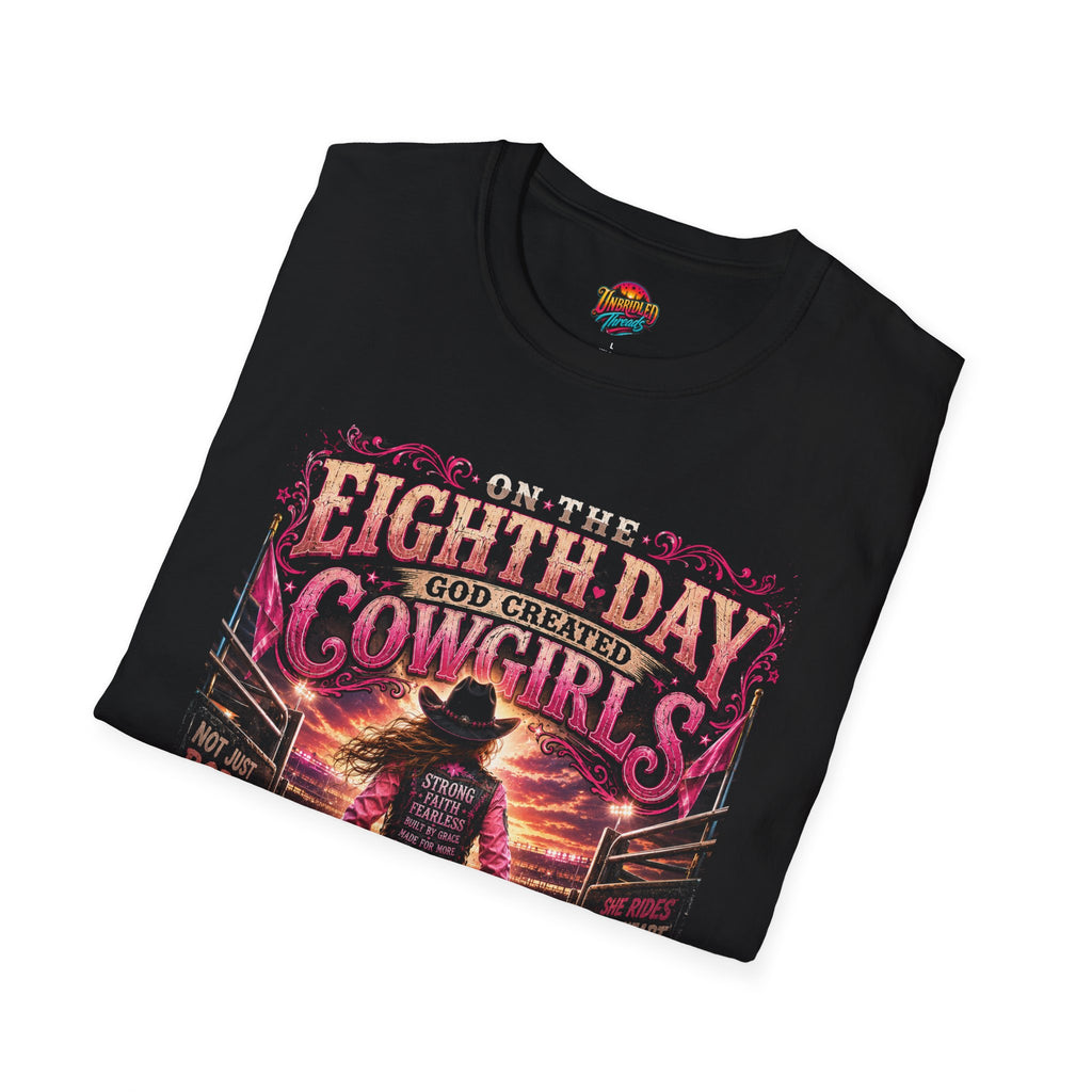 Cowgirls T-Shirt — “On the Eighth Day God Created Cowgirls” Western Graphic Tee
