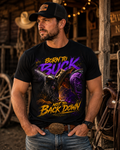 Born to Buck Black T-Shirt Graphic  — Bull Riding Rodeo Tee ("Born to Buck, Not to Back Down")