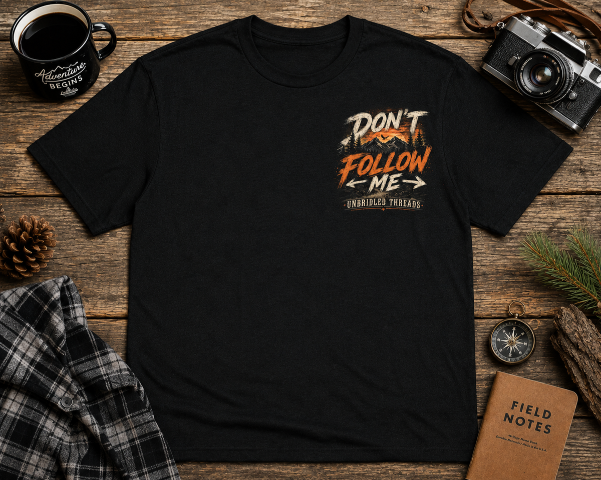 "Don't Follow Me I'M Lost Too"   Black Front And Back Graphic T-Shirt